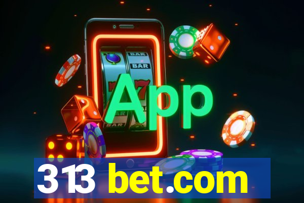 313 bet.com